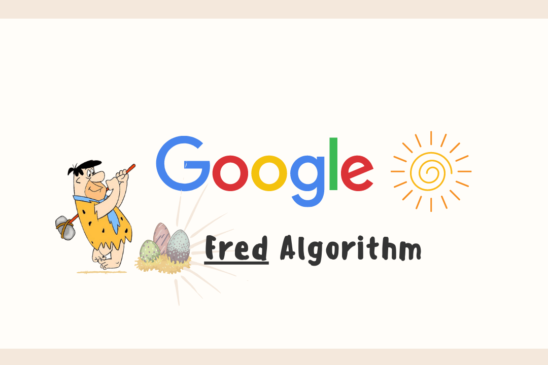 Google Fred Algorithm